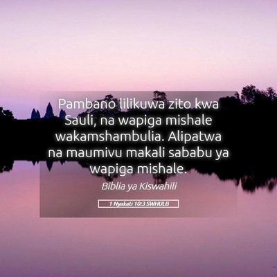 Picture 05 - 1 Nyakati 10:3 SWHULB - Pambano lilikuwa zito kwa Sauli, na wapiga - Bible Verse Picture