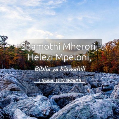 Picture 05 - 1 Nyakati 11:27 SWHULB - Shamothi Mherori, Helezi - Bible Verse Picture