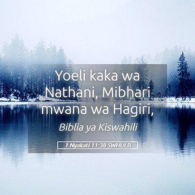 Picture 05 - 1 Nyakati 11:38 SWHULB - Yoeli kaka wa Nathani, Mibhari mwana wa - Bible Verse Picture