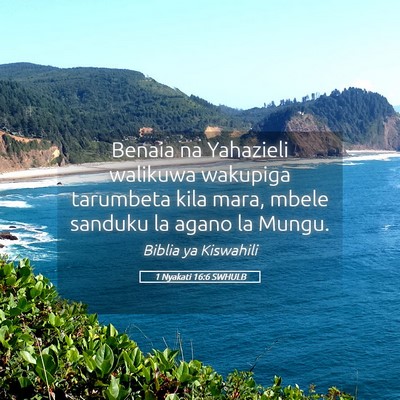 Picture 05 - 1 Nyakati 16:6 SWHULB - Benaia na Yahazieli walikuwa wakupiga tarumbeta - Bible Verse Picture