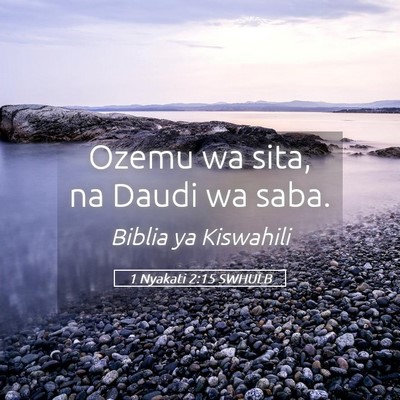 Picture 05 - 1 Nyakati 2:15 SWHULB - Ozemu wa sita, na Daudi wa - Bible Verse Picture