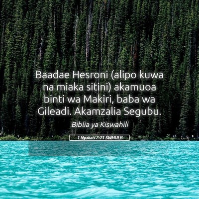 Picture 05 - 1 Nyakati 2:21 SWHULB - Baadae Hesroni (alipo kuwa na miaka sitini) - Bible Verse Picture