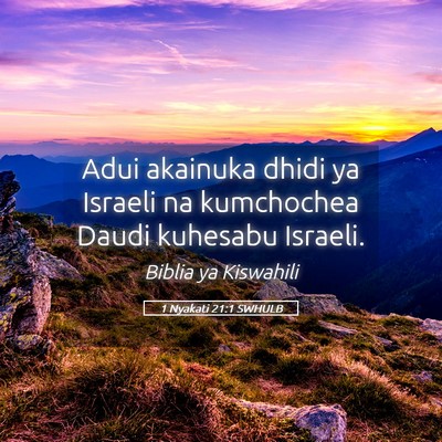 Picture 05 - 1 Nyakati 21:1 SWHULB - Adui akainuka dhidi ya Israeli na kumchochea - Bible Verse Picture