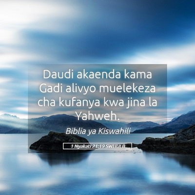 Picture 05 - 1 Nyakati 21:19 SWHULB - Daudi akaenda kama Gadi alivyo muelekeza cha - Bible Verse Picture