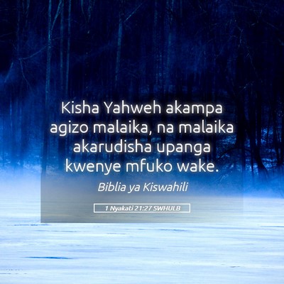 Picture 05 - 1 Nyakati 21:27 SWHULB - Kisha Yahweh akampa agizo malaika, na malaika - Bible Verse Picture