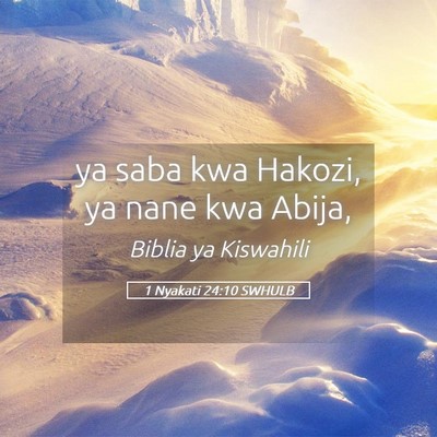 Picture 05 - 1 Nyakati 24:10 SWHULB - ya saba kwa Hakozi, ya nane kwa - Bible Verse Picture
