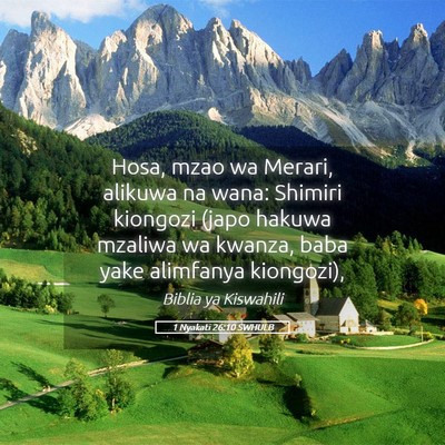 Picture 05 - 1 Nyakati 26:10 SWHULB - Hosa, mzao wa Merari, alikuwa na wana: Shimiri - Bible Verse Picture