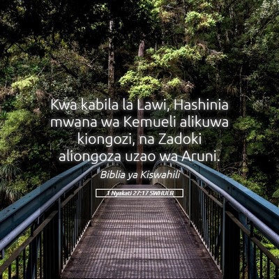 Picture 05 - 1 Nyakati 27:17 SWHULB - Kwa kabila la Lawi, Hashinia mwana wa Kemueli - Bible Verse Picture