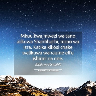 Picture 05 - 1 Nyakati 27:8 SWHULB - Mkuu kwa mwezi wa tano alikuwa Shamihuthi, mzao - Bible Verse Picture