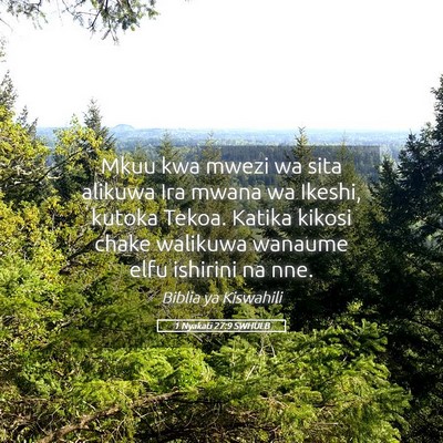 Picture 05 - 1 Nyakati 27:9 SWHULB - Mkuu kwa mwezi wa sita alikuwa Ira mwana wa - Bible Verse Picture