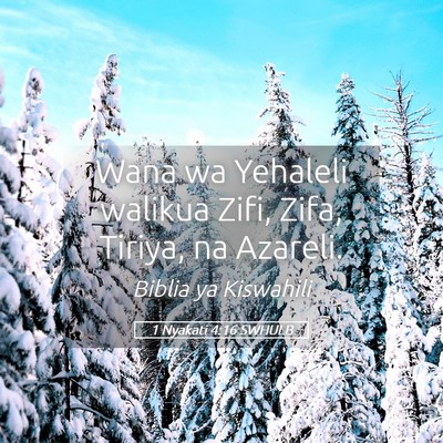 Picture 05 - 1 Nyakati 4:16 SWHULB - Wana wa Yehaleli walikua Zifi, Zifa, Tiriya, na - Bible Verse Picture