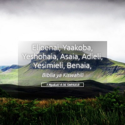 Picture 05 - 1 Nyakati 4:36 SWHULB - Elioenai, Yaakoba, Yeshohaia, Asaia, Adieli, - Bible Verse Picture