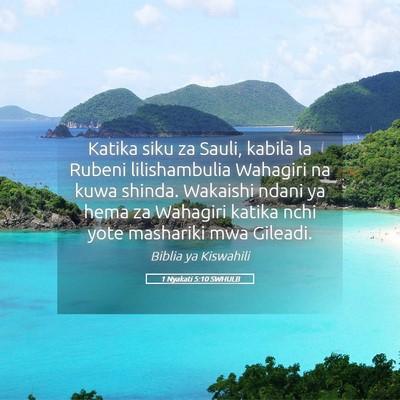Picture 05 - 1 Nyakati 5:10 SWHULB - Katika siku za Sauli, kabila la Rubeni - Bible Verse Picture