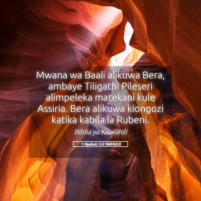 Picture 05 - 1 Nyakati 5:6 SWHULB - Mwana wa Baali alikuwa Bera, ambaye Tiligathi - Bible Verse Picture