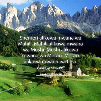 Picture 05 - 1 Nyakati 6:47 SWHULB - Shemeri alikuwa mwana wa Mahili. Mahili alikuwa - Bible Verse Picture