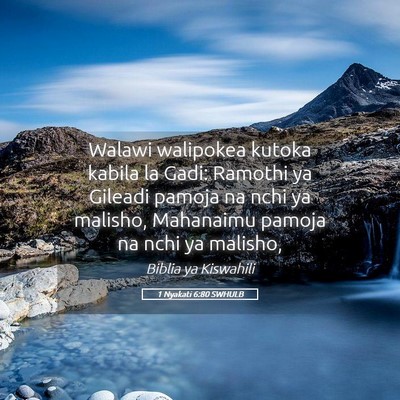 Picture 05 - 1 Nyakati 6:80 SWHULB - Walawi walipokea kutoka kabila la Gadi: Ramothi - Bible Verse Picture