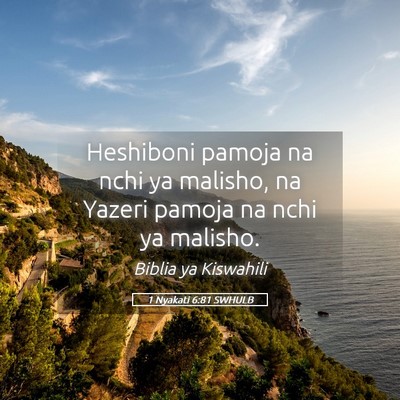 Picture 05 - 1 Nyakati 6:81 SWHULB - Heshiboni pamoja na nchi ya malisho, na Yazeri - Bible Verse Picture