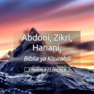 Picture 05 - 1 Nyakati 8:23 SWHULB - Abdoni, Zikri, - Bible Verse Picture