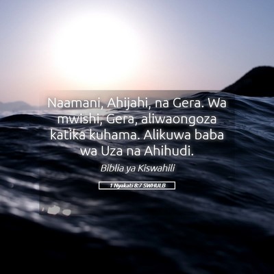 Picture 05 - 1 Nyakati 8:7 SWHULB - Naamani, Ahijahi, na Gera. Wa mwishi, Gera, - Bible Verse Picture