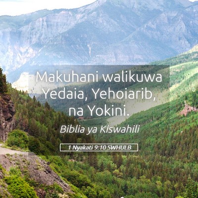 Picture 05 - 1 Nyakati 9:10 SWHULB - Makuhani walikuwa Yedaia, Yehoiarib, na - Bible Verse Picture