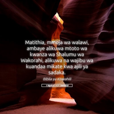 Picture 05 - 1 Nyakati 9:31 SWHULB - Matithia, mmoja wa walawi, ambaye alikuwa mtoto - Bible Verse Picture