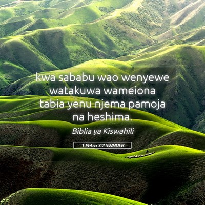 Picture 05 - 1 Petro 3:2 SWHULB - kwa sababu wao wenyewe watakuwa wameiona tabia - Bible Verse Picture