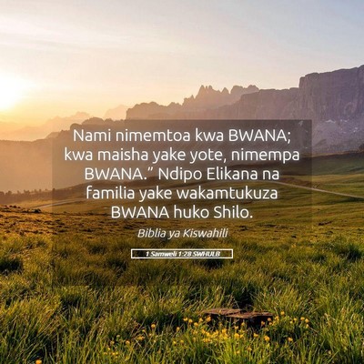 Picture 05 - 1 Samweli 1:28 SWHULB - Nami nimemtoa kwa BWANA; kwa maisha yake yote, - Bible Verse Picture