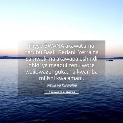 Picture 05 - 1 Samweli 12:11 SWHULB - Hivyo BWANA akawatuma Yerubu Baali, Bedani, Yefta - Bible Verse Picture