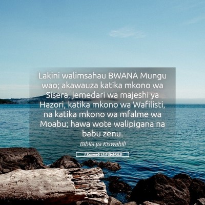 Picture 05 - 1 Samweli 12:9 SWHULB - Lakini walimsahau BWANA Mungu wao; akawauza - Bible Verse Picture