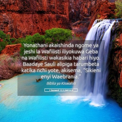 Picture 05 - 1 Samweli 13:3 SWHULB - Yonathani akaishinda ngome ya jeshi la Wafilisti - Bible Verse Picture