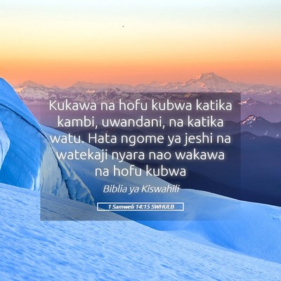 Picture 05 - 1 Samweli 14:15 SWHULB - Kukawa na hofu kubwa katika kambi, uwandani, na - Bible Verse Picture