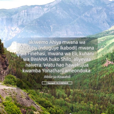 Picture 05 - 1 Samweli 14:3 SWHULB - akiwemo Ahiya mwana wa Ahitubu (nduguye Ikabodi) - Bible Verse Picture