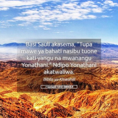 Picture 05 - 1 Samweli 14:42 SWHULB - Basi Sauli akasema, “Tupa mawe ya bahati nasibu - Bible Verse Picture