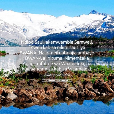 Picture 05 - 1 Samweli 15:20 SWHULB - Ndipo Sauli akamwambia Samweli, “Kweli kabisa - Bible Verse Picture