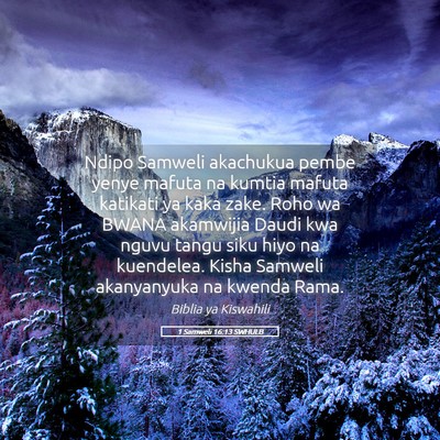 Picture 05 - 1 Samweli 16:13 SWHULB - Ndipo Samweli akachukua pembe yenye mafuta na - Bible Verse Picture