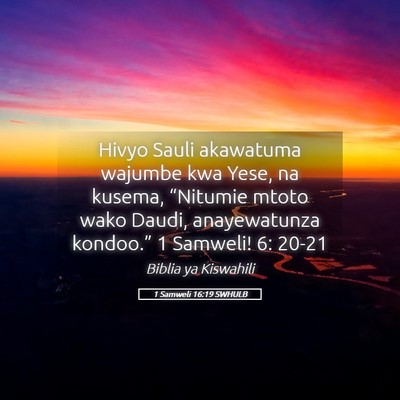 Picture 05 - 1 Samweli 16:19 SWHULB - Hivyo Sauli akawatuma wajumbe kwa Yese, na - Bible Verse Picture
