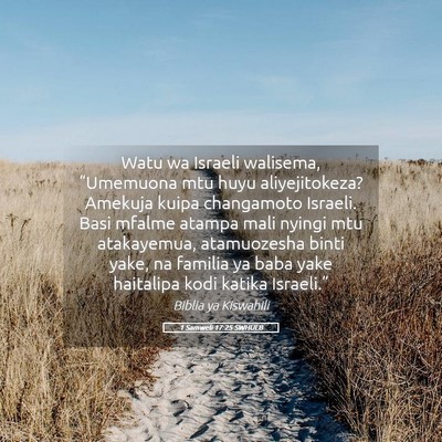 Picture 05 - 1 Samweli 17:25 SWHULB - Watu wa Israeli walisema, “Umemuona mtu huyu - Bible Verse Picture