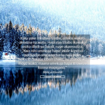 Picture 05 - 1 Samweli 17:28 SWHULB - Kaka yake mkubwa Eliabu, alisikia wakati akisema - Bible Verse Picture