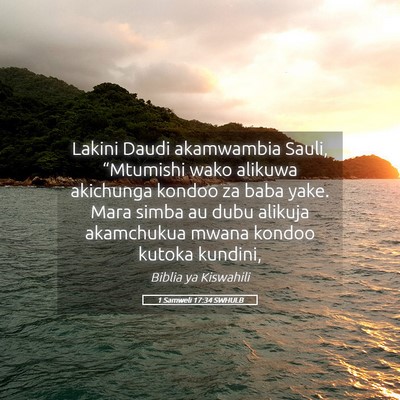 Picture 05 - 1 Samweli 17:34 SWHULB - Lakini Daudi akamwambia Sauli, “Mtumishi wako - Bible Verse Picture