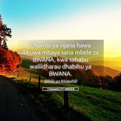 Picture 05 - 1 Samweli 2:17 SWHULB - Dhambi ya vijana hawa ilikuwa mbaya sana mbele za - Bible Verse Picture