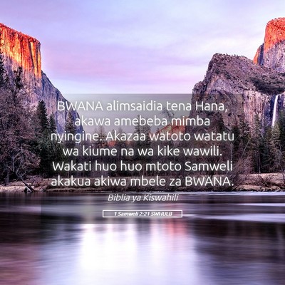 Picture 05 - 1 Samweli 2:21 SWHULB - BWANA alimsaidia tena Hana, akawa amebeba mimba - Bible Verse Picture