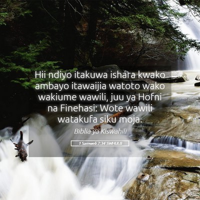 Picture 05 - 1 Samweli 2:34 SWHULB - Hii ndiyo itakuwa ishara kwako ambayo itawaijia - Bible Verse Picture