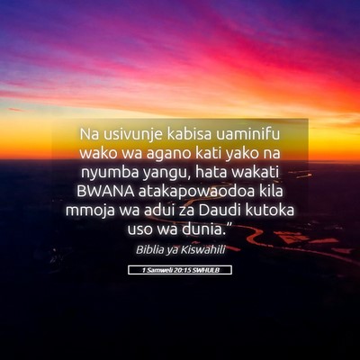 Picture 05 - 1 Samweli 20:15 SWHULB - Na usivunje kabisa uaminifu wako wa agano kati - Bible Verse Picture