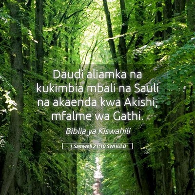 Picture 05 - 1 Samweli 21:10 SWHULB - Daudi aliamka na kukimbia mbali na Sauli na - Bible Verse Picture