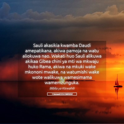 Picture 05 - 1 Samweli 22:6 SWHULB - Sauli akasikia kwamba Daudi amepatikana, akiwa - Bible Verse Picture