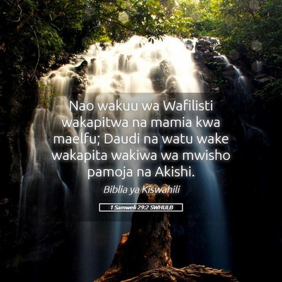 Picture 05 - 1 Samweli 29:2 SWHULB - Nao wakuu wa Wafilisti wakapitwa na mamia kwa - Bible Verse Picture