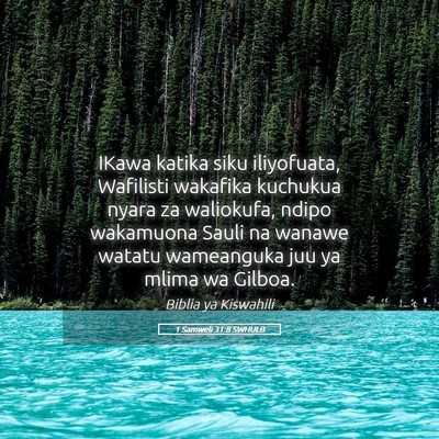 Picture 05 - 1 Samweli 31:8 SWHULB - IKawa katika siku iliyofuata, Wafilisti wakafika - Bible Verse Picture