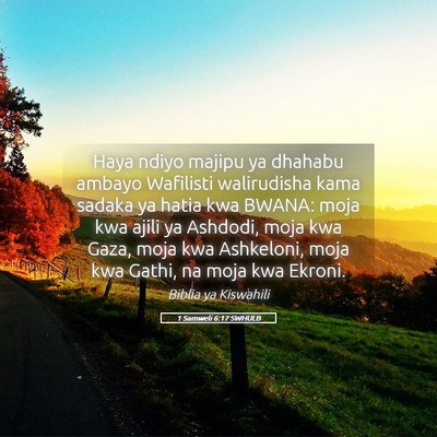 Picture 05 - 1 Samweli 6:17 SWHULB - Haya ndiyo majipu ya dhahabu ambayo Wafilisti - Bible Verse Picture