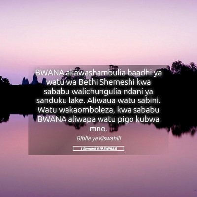 Picture 05 - 1 Samweli 6:19 SWHULB - BWANA akawashambulia baadhi ya watu wa Bethi - Bible Verse Picture