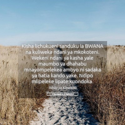 Picture 05 - 1 Samweli 6:8 SWHULB - Kisha lichukueni sanduku la BWANA na kuliweka - Bible Verse Picture